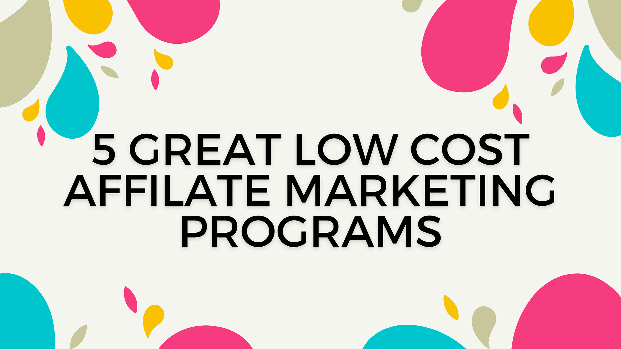 5 great low cost affiliate marketing programs