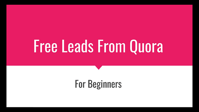 free leads from quora